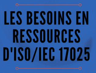 Besoins en ressources d'ISO 17025