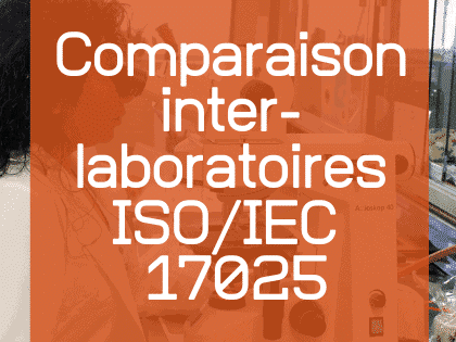 Comparaison entre laboratoires ISO 17025