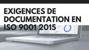 Exigences de documentation en ISO 9001 2015 8 Exigences de documentation ISO 9001 2015