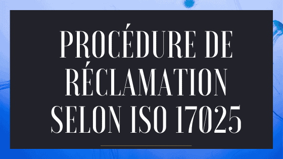Procédure de réclamation selon ISO 17025