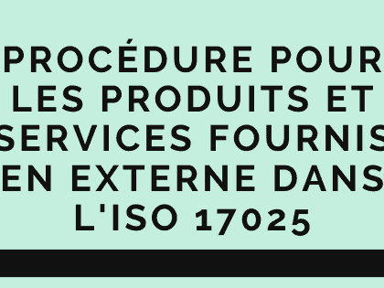 Procédure pour les produits et services fournis en externe dans l'ISO 17025