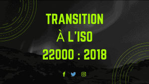 Transition à l'ISO 22000 2018 5 Transition à l'ISO 22000 2018