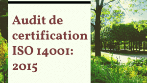 Audit de certification ISO 14001 2015 9 Audit de certification ISO 14001 2015