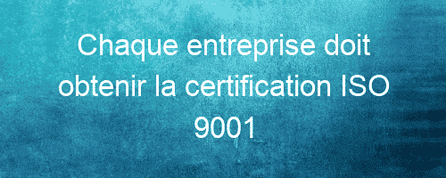 La norme ISO 9001