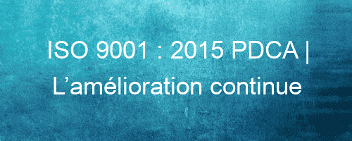 iso 9001 2015 pdca lamelioration continue 26164