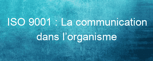 iso 9001 la communication dans lorganisme 26146