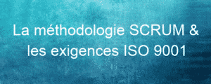 La méthodologie SCRUM & les exigences ISO 9001 6 la methodologie scrum les exigences iso 9001 26138