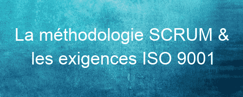 la methodologie scrum les exigences iso 9001 26138