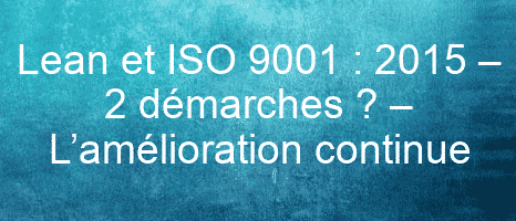 lean et iso 9001 2015 2 demarches lamelioration continue 26142