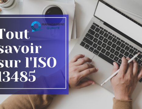 Tout Savoir sur l’ISO 13485