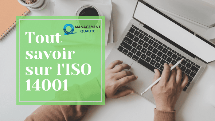 Tout Savoir sur l’ISO 14001