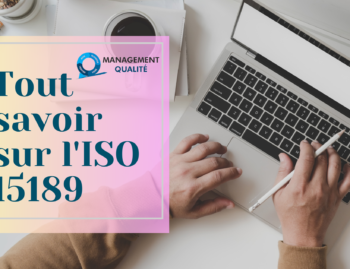 Tout Savoir sur l’ISO 15189