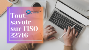 Tout Savoir sur l’ISO 22716 2 Tout Savoir sur l’ISO 22716