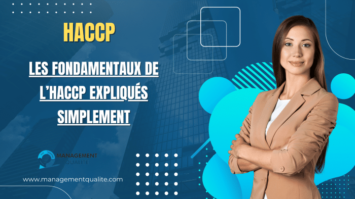 Les Fondamentaux de l'HACCP Expliqués Simplement