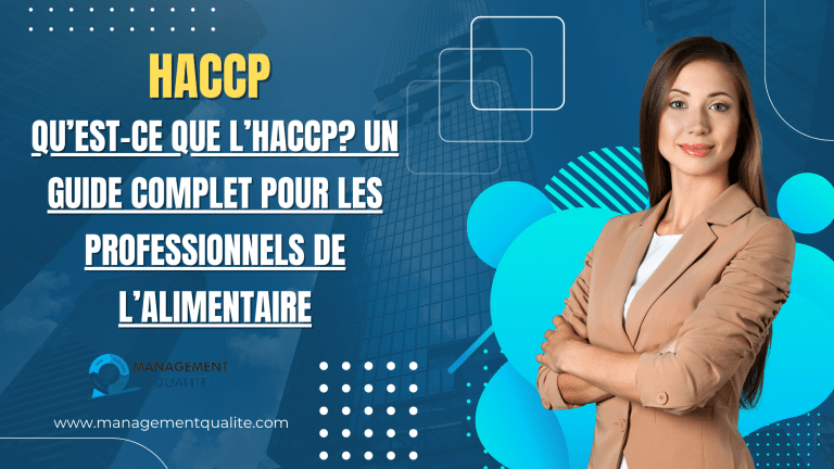 Qu'est-ce que l'HACCP? Un Guide Complet pour les Professionnels de l'Alimentaire 1 Qu'est-ce que l'HACCP? Un Guide Complet pour les Professionnels de l'Alimentaire