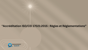 Accréditation ISO/IEC 17021 2015 : Règles et règlements 5 Accréditation ISOCEI 170212015 Règles et Réglementations” (1)