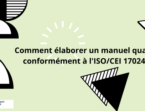 Comment élaborer un manuel qualité conformément à l'ISOCEI 17024 (2)