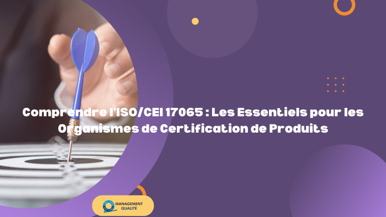 Comprendre la norme ISO/IEC 17065 : L'essentiel pour les organismes de certification de produits 8 Comprendre l'ISOCEI 17065 Les Essentiels pour les Organismes de Certification de Produits (1)