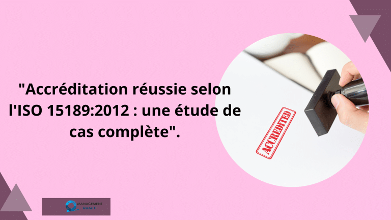 Accréditation réussie selon la norme ISO 15189:2012 : Une étude de cas exhaustive 8 Accréditation réussie selon l'ISO 151892012 une étude de cas complète. (1)