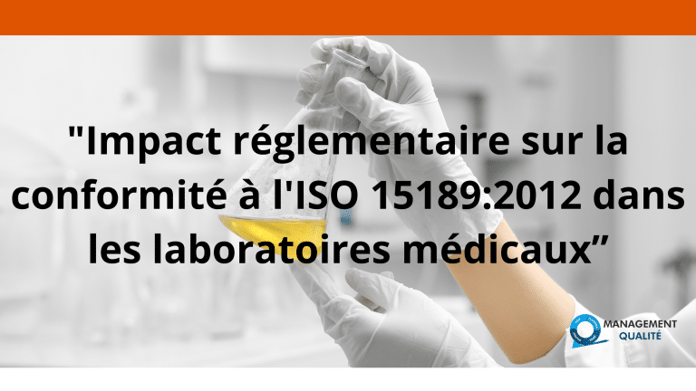 Impact réglementaire sur la conformité à l'ISO 15189:2012 dans les laboratoires médicaux 4 Impact réglementaire sur la conformité à l'ISO 151892012 dans les laboratoires médicaux”