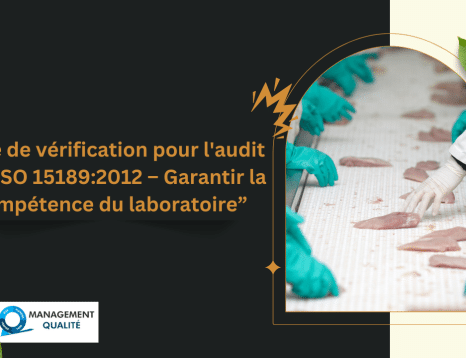 Liste de vérification pour l'audit de l'ISO 151892012 – Garantir la compétence du laboratoire”