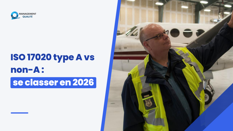 ISO/IEC 17020 type A et type non-A : le classement 2026 expliqué 3 ISO/IEC 17020 type A vs type non-A : comment se classer en 2026