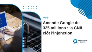 Google : la CNIL clôt l'injonction liée à l'amende de 325 millions 2 Google : la CNIL clôt l'injonction liée à l'amende de 325 millions