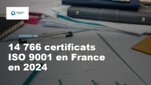 Combien d'entreprises sont certifiées ISO 9001 en France ? 14 766 certificats en 2024, et pourquoi ce chiffre a changé 2 Combien d'entreprises sont certifiées ISO 9001 en France ? 14 766 certificats en 2024, et pourquoi ce chiffre a changé