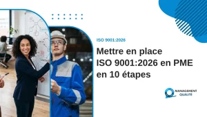 Mettre en place ISO 9001:2026 dans une PME : le plan en 10 étapes construit directement sur la nouvelle version 2 Mettre en place ISO 9001:2026 en PME en 10 étapes