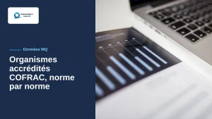Qui peut certifier votre système en 2026 ? Les organismes accrédités COFRAC comptés norme par norme 2 Qui peut certifier votre système en 2026 ? Les organismes accrédités COFRAC comptés norme par norme
